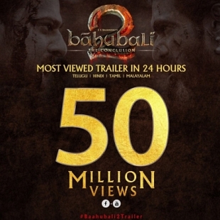 Rajamouli's Baahubali 2 trailer crosses 50 million views in 24 hours