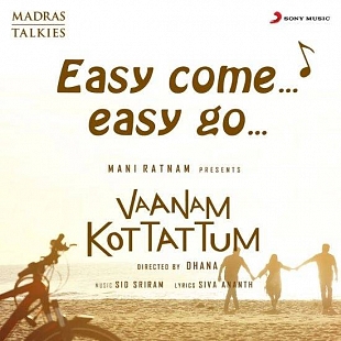 Easy Come Easy Go - Vaanam Kottattum