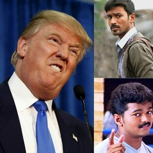 HOW IS TRUMP AFFECTING VIJAY AND DHANUSH?