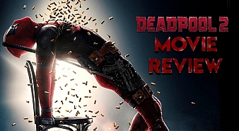 Deadpool 2 (aka) Deadpool review