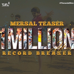 Mersal teaser is the first teaser to get 1 Million likes