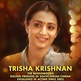 Trisha Krishnan - The Behindwoods Golden Princess of South Indian Cinema Excellence in Acting Since 2002